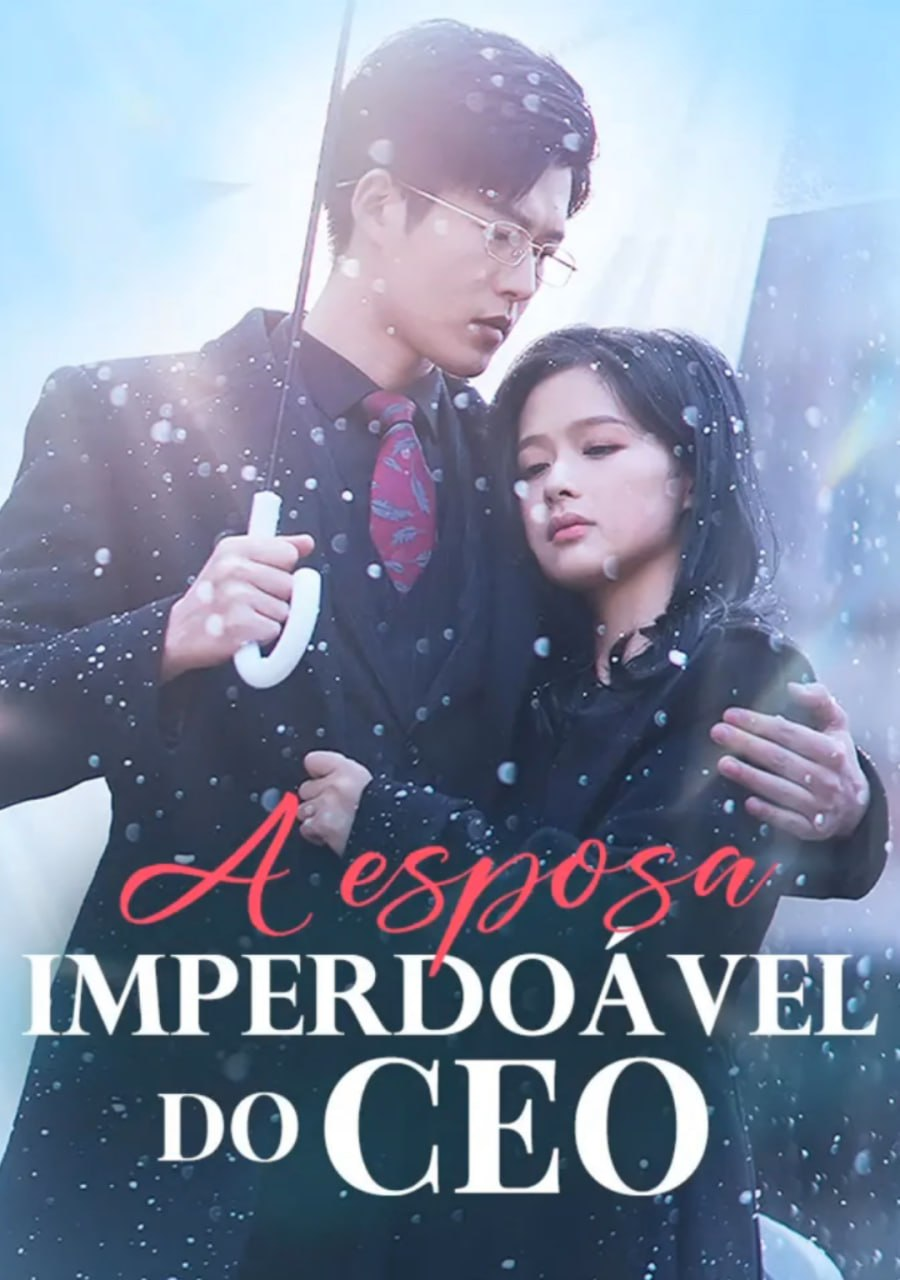 A ESPOSA IMPERDOÁVEL DO CEO   A ESPOSA IMPERDOÁVEL DO CEO
