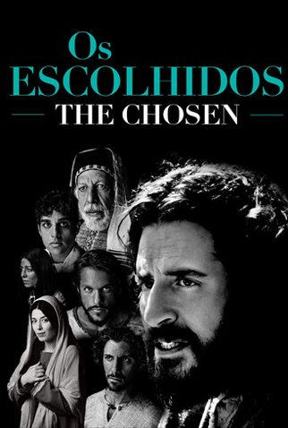 The Chosen / Os Escolhidos
 The Chosen / Os Escolhidos