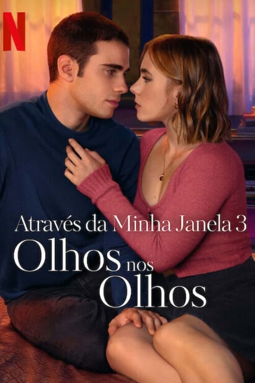 Através da Minha Janela 3: Olhos nos Olhos Através da Minha Janela 3: Olhos nos Olhos