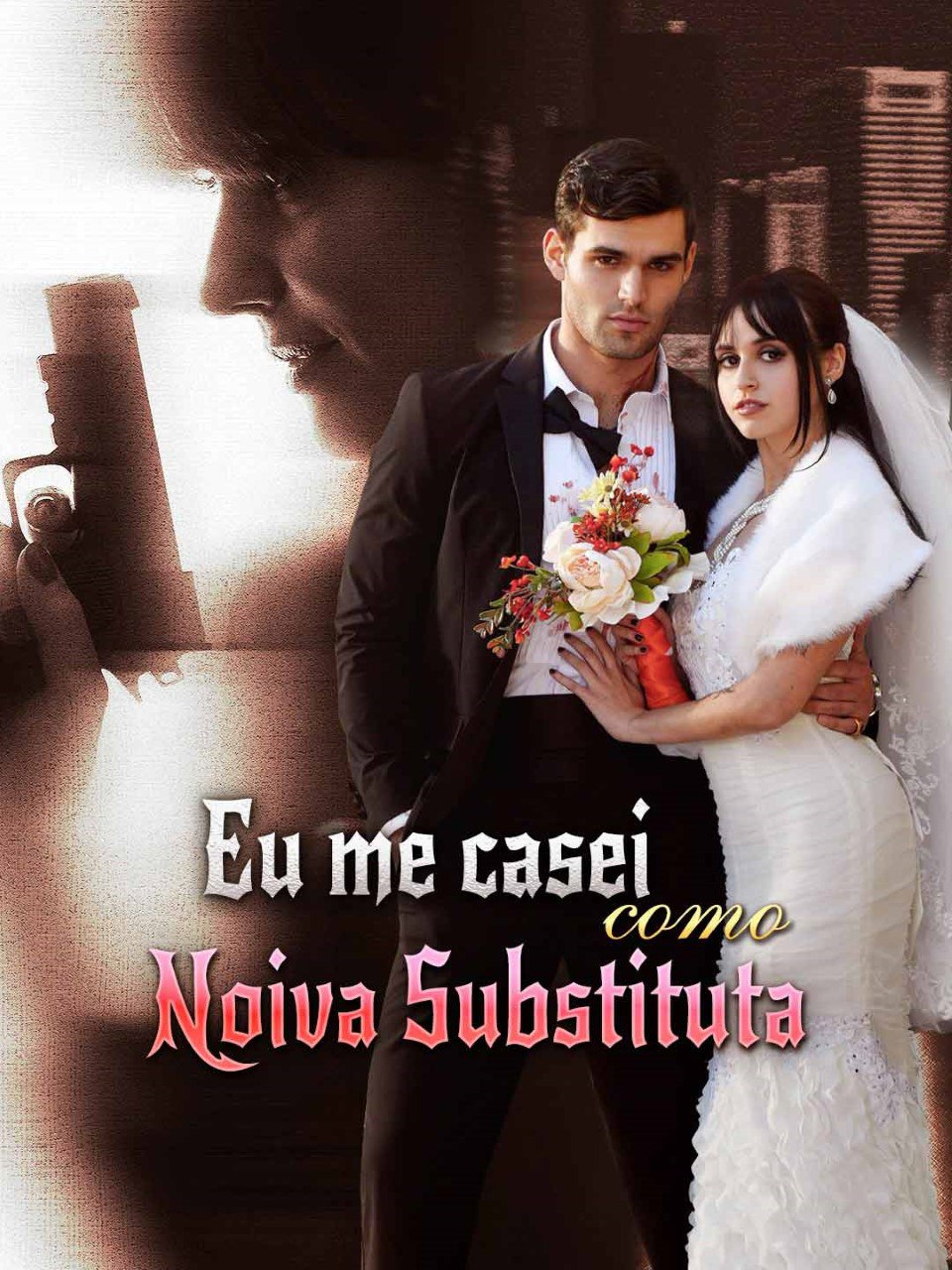 EU ME CASEI COMO NOIVA SUBSTITUTA EU ME CASEI COMO NOIVA SUBSTITUTA