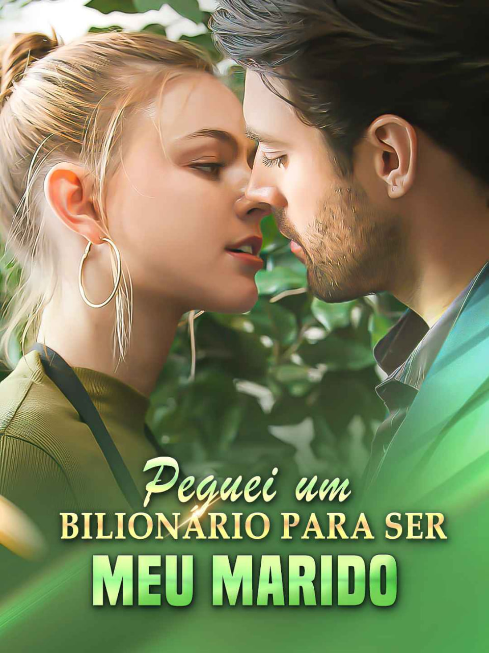 PEGUEI UM BILIONÁRIO PARA SER MEU MARIDO PEGUEI UM BILIONÁRIO PARA SER MEU MARIDO