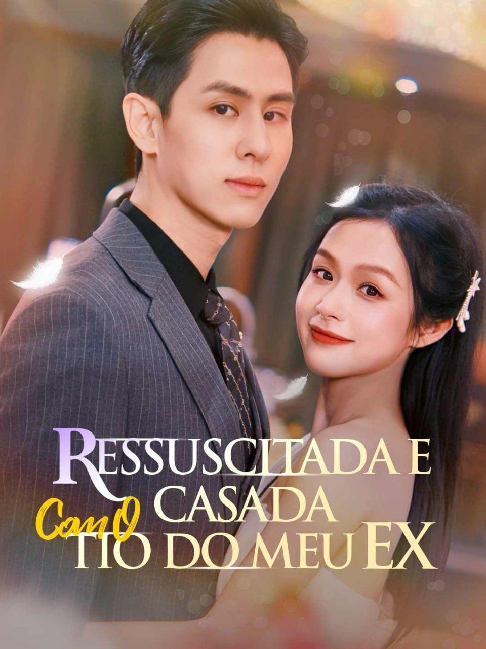 RESSUSCITADA E CASADA COM O TIO DO MEU EX RESSUSCITADA E CASADA COM O TIO DO MEU EX