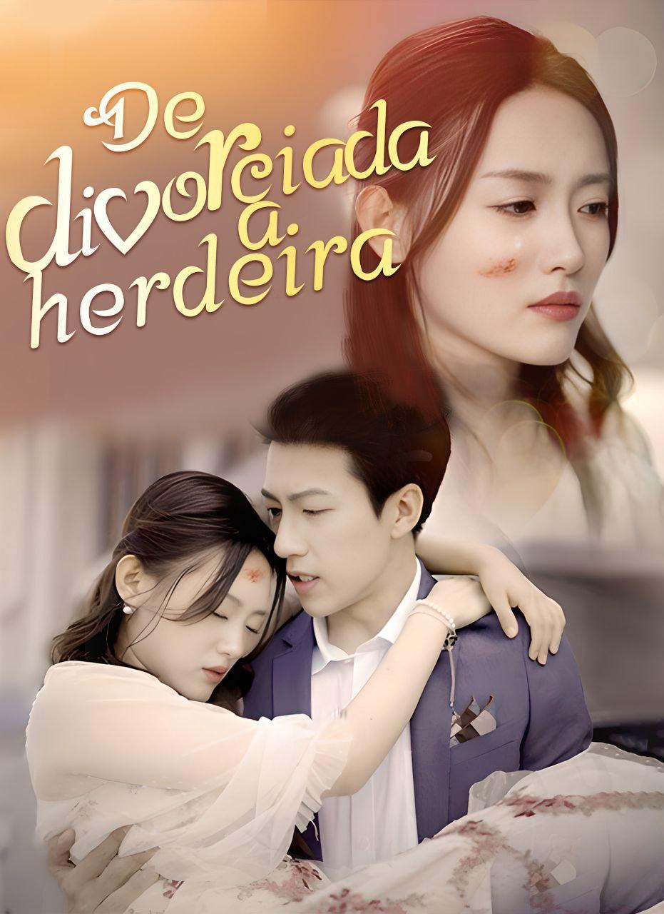 DE DIVORCIADA A HERDEIRA - The Billionaire's Granddaughter DE DIVORCIADA A HERDEIRA - The Billionaire's Granddaughter