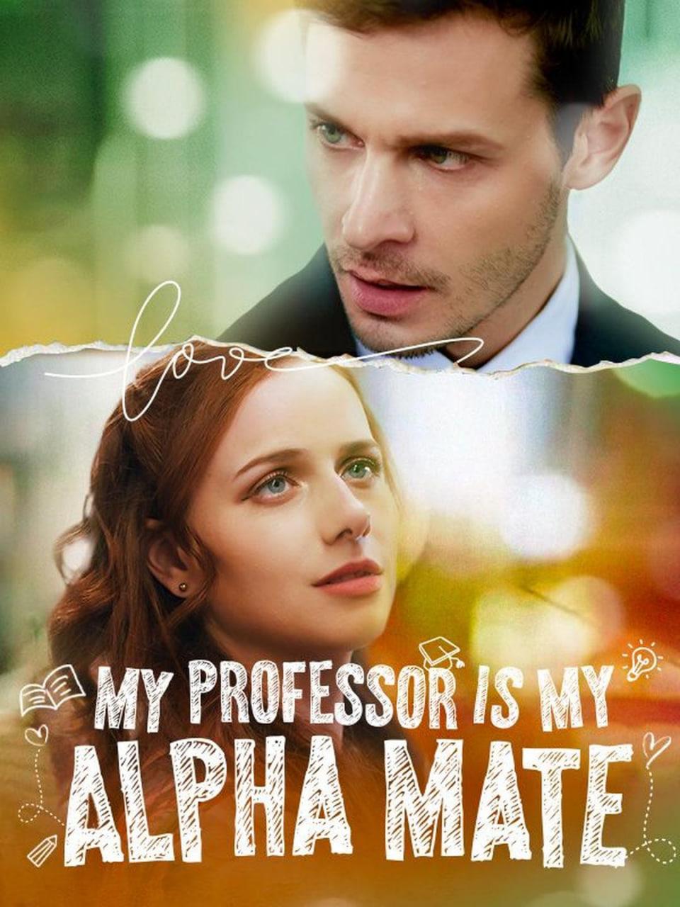 My Professor Is My Alpha Mate - Meu professor é meu companheiro alfa My Professor Is My Alpha Mate - Meu professor é meu companheiro alfa