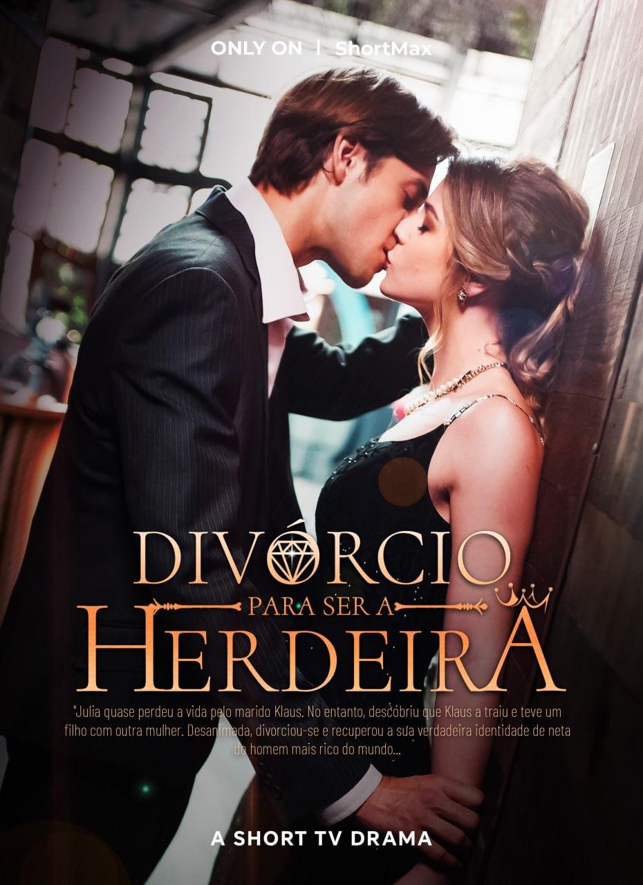 Divórcio para Ser a Herdeira Divórcio para Ser a Herdeira