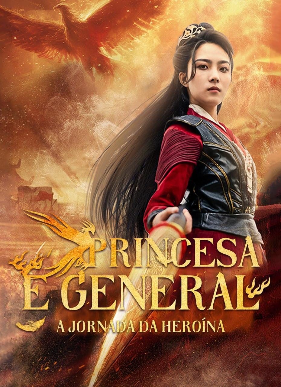 PRINCESA E GENERAL: A JORNADA DA HEROÍNA PRINCESA E GENERAL: A JORNADA DA HEROÍNA