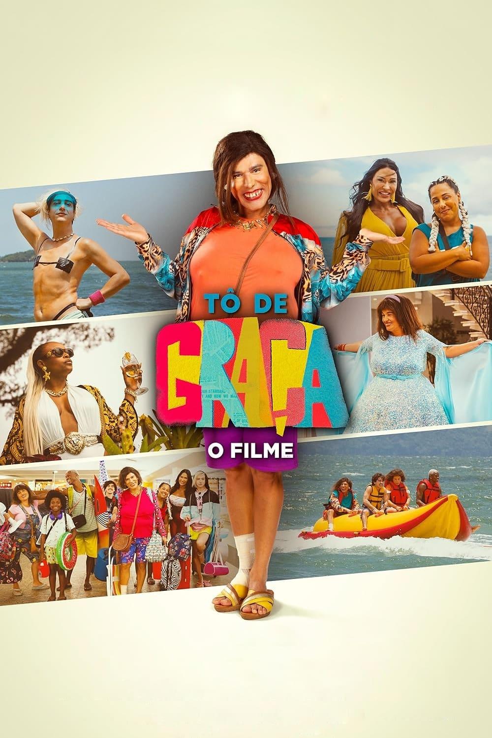 TÔ DE GRAÇA - O FILME TÔ DE GRAÇA - O FILME