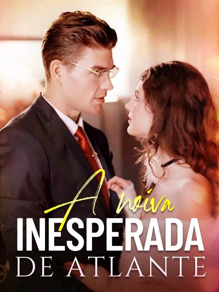 A NOIVA INESPERADA DE ATLANTE A NOIVA INESPERADA DE ATLANTE