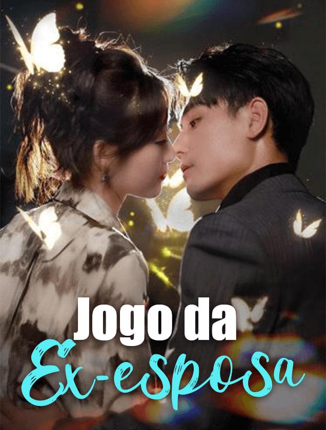JOGO DA EX-ESPOSA / Minha ex-mulher, minha amante - The Ex-Wife Game Plan  JOGO DA EX-ESPOSA / Minha ex-mulher, minha amante - The Ex-Wife Game Plan