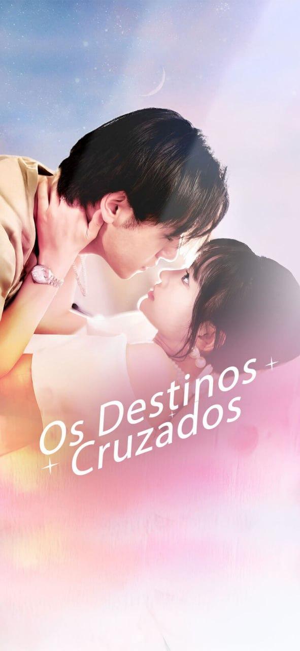 OS DESTINOS CRUZADOS OS DESTINOS CRUZADOS