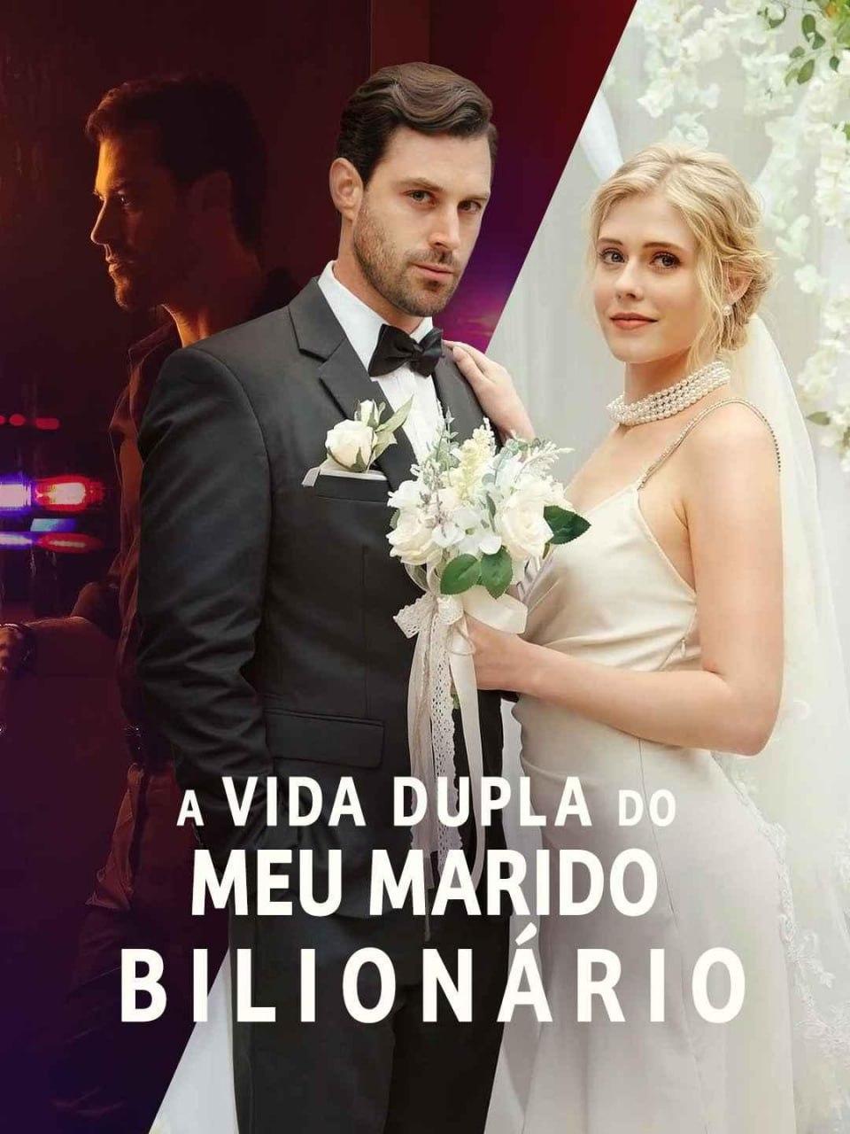 A VIDA DUPLA DO MEU MARIDO BILIONÁRIO