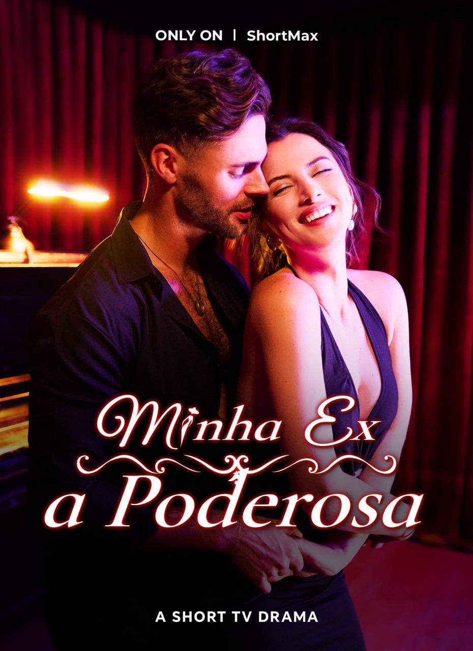 MINHA EX, A PODEROSA MINHA EX, A PODEROSA