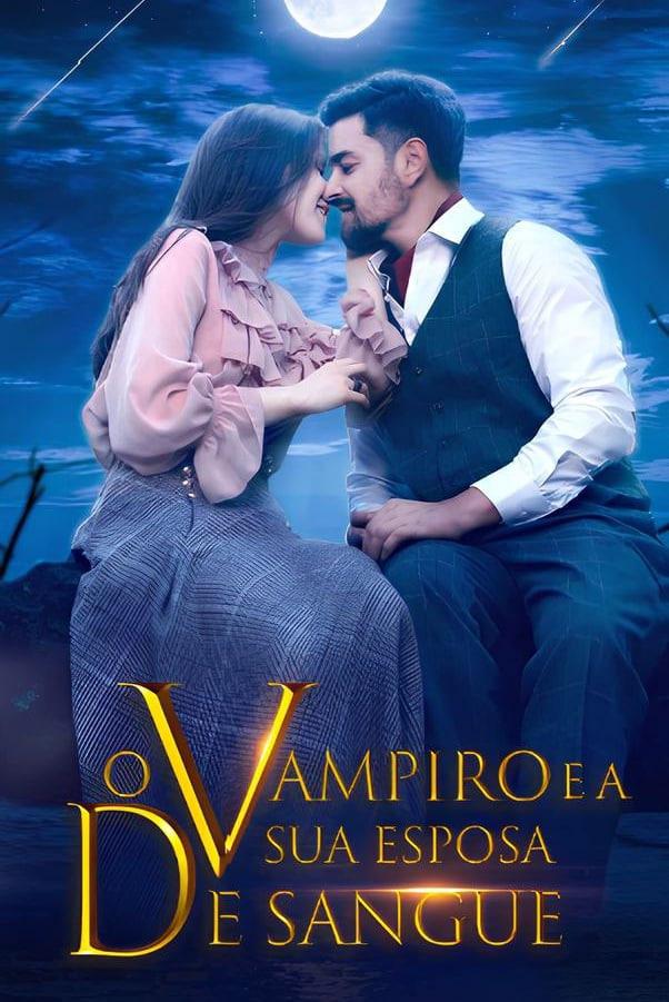 O VAMPIRO E A SUA ESPOSA DE SANGUE O VAMPIRO E A SUA ESPOSA DE SANGUE