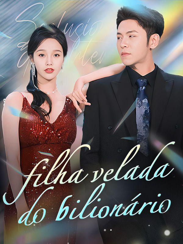 FILHA VELADA DO BILIONÁRIO