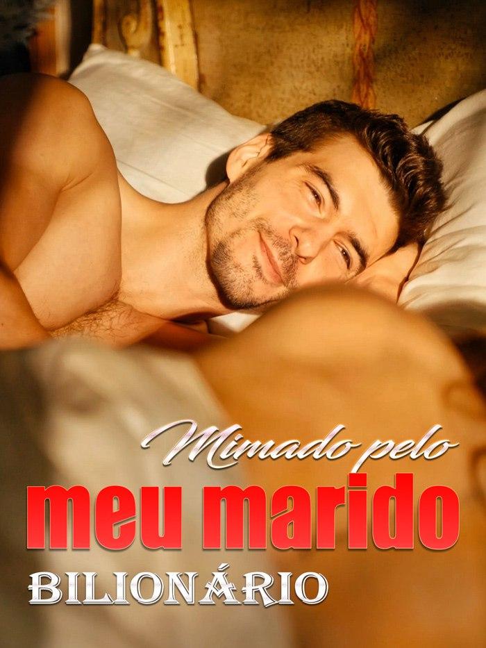 MIMADO PELO MEU MARIDO BILIONÁRIO MIMADO PELO MEU MARIDO BILIONÁRIO