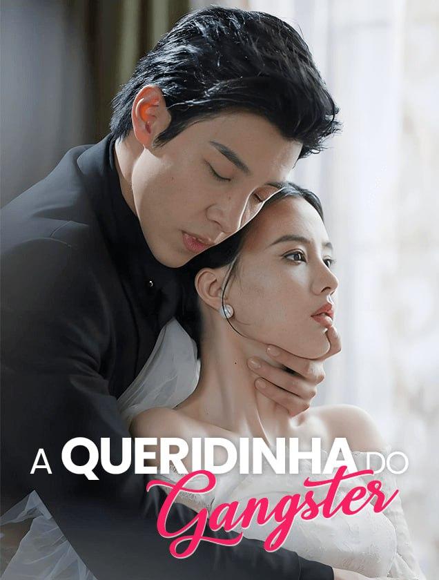 A QUERIDINHA DO GANGSTER A QUERIDINHA DO GANGSTER