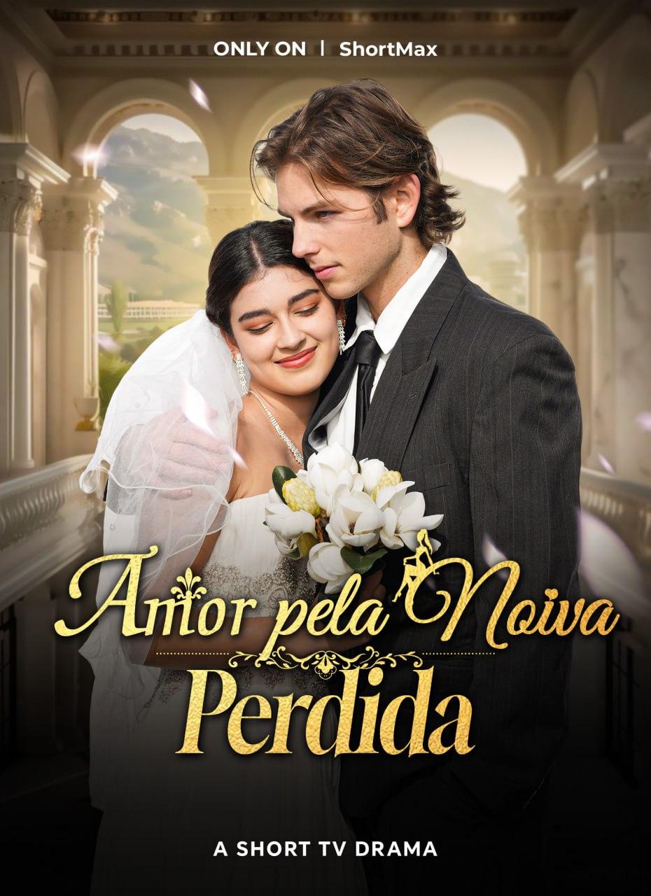 AMOR PELA NOIVA PERDIDA AMOR PELA NOIVA PERDIDA
