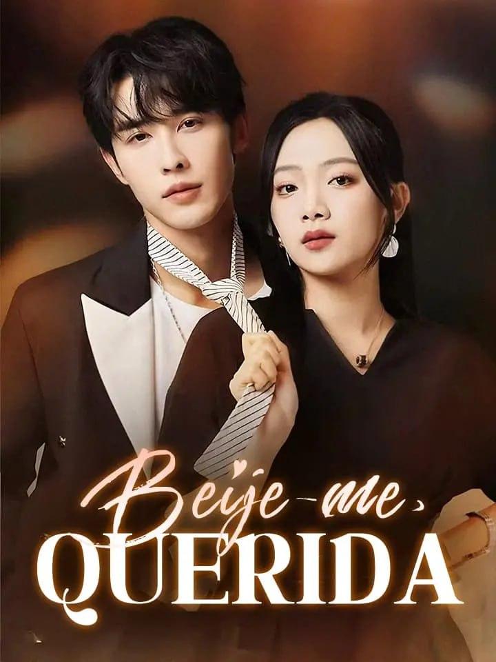 BEIJE-ME, QUERIDA BEIJE-ME, QUERIDA