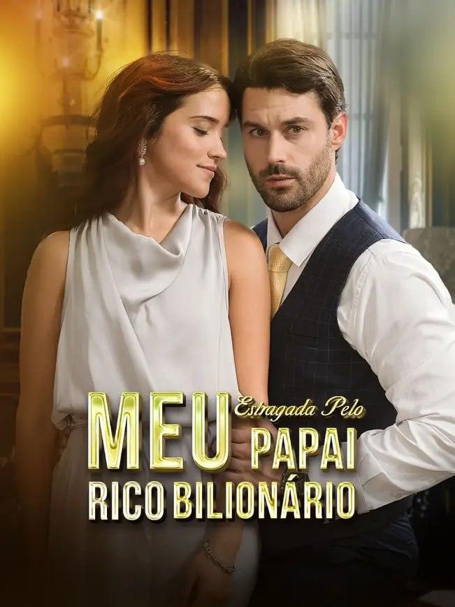ESTRAGADA PELO MEU PAPAI RICO BILIONÁRIO ESTRAGADA PELO MEU PAPAI RICO BILIONÁRIO