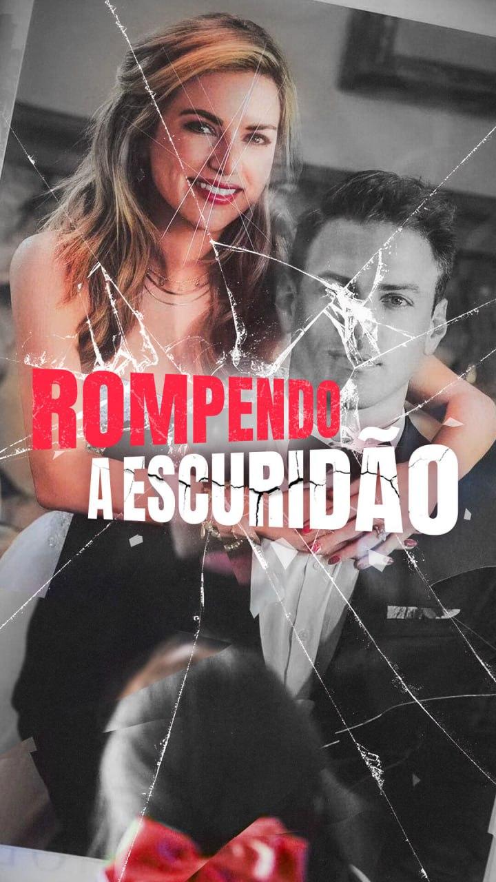 ROMPENDO A ESCURIDÃO ROMPENDO A ESCURIDÃO