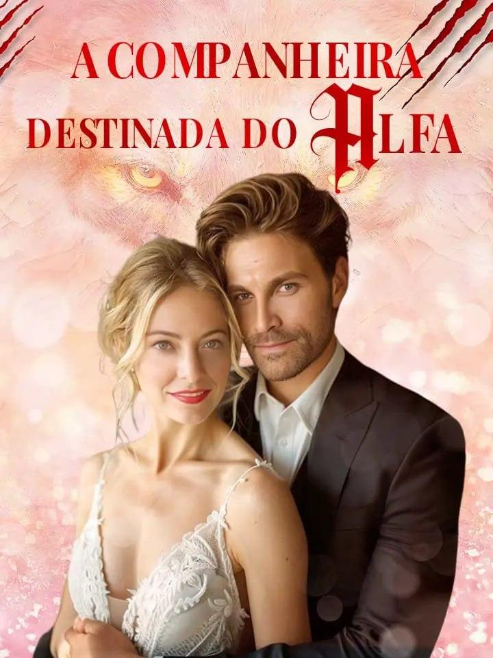 A COMPANHEIRA DESTINADA DO ALFA