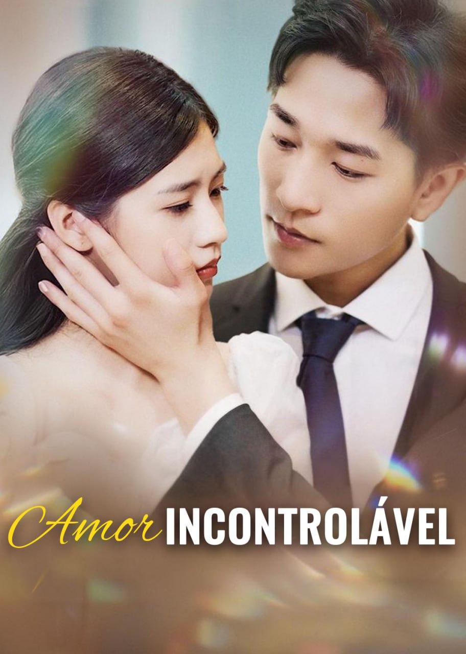 AMOR INCONTROLÁVEL  AMOR INCONTROLÁVEL