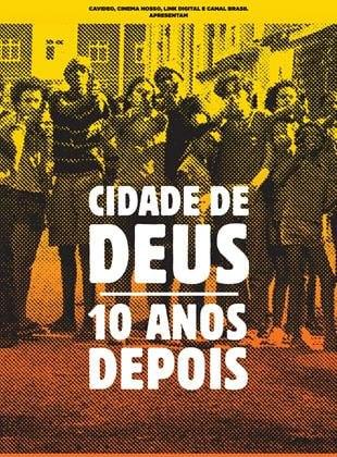 CIDADE DE DEUS: 10 ANOS DEPOIS