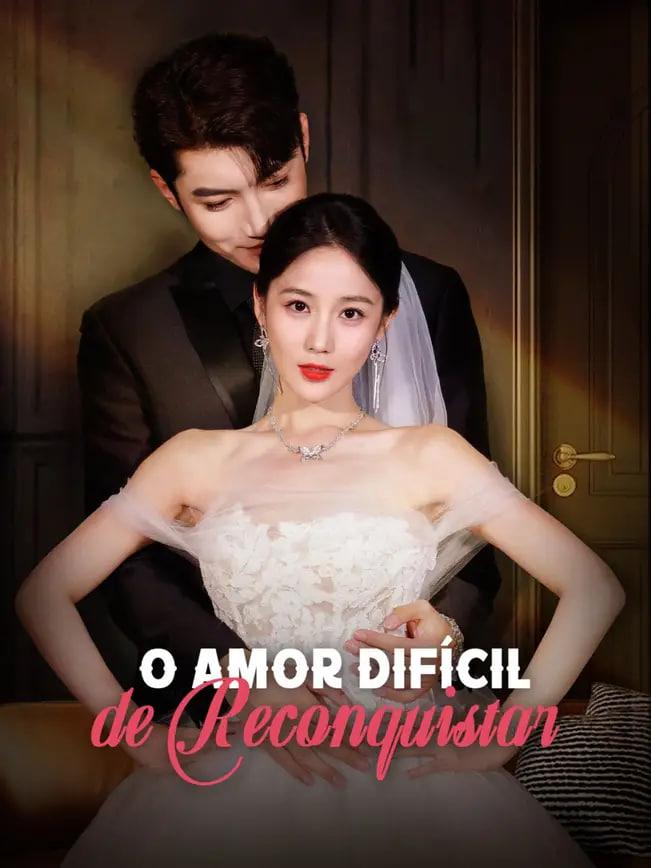 O AMOR DIFÍCIL DE RECONQUISTAR O AMOR DIFÍCIL DE RECONQUISTAR