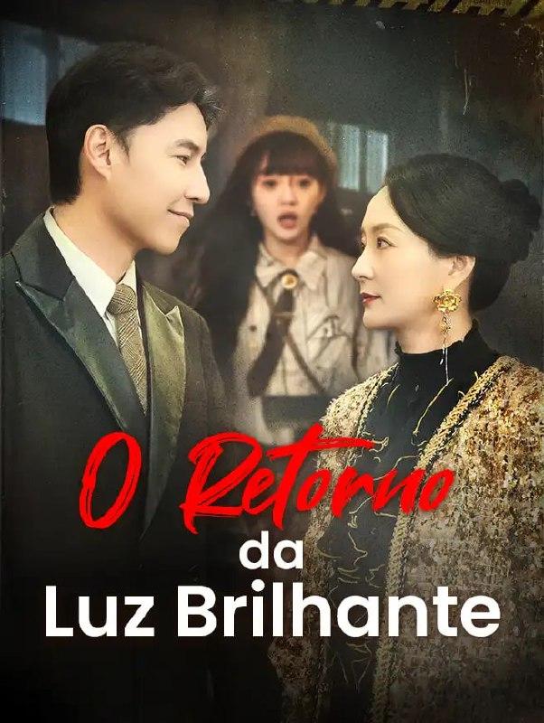 O RETORNO DA LUZ BRILHANTE O RETORNO DA LUZ BRILHANTE