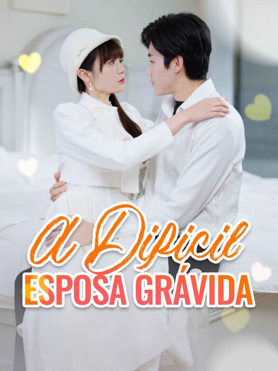 A DIFÍCIL ESPOSA GRÁVIDA A DIFÍCIL ESPOSA GRÁVIDA