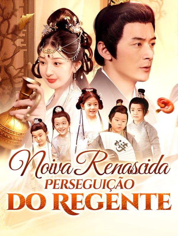 NOIVA RENASCIDA, PERSEGUIÇÃO SEM FIM DO PRÍNCIPE REGENTE NOIVA RENASCIDA, PERSEGUIÇÃO SEM FIM DO PRÍNCIPE REGENTE