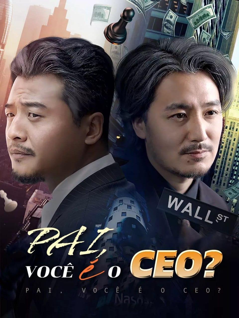 PAI, VOCÊ É O CEO? PAI, VOCÊ É O CEO?