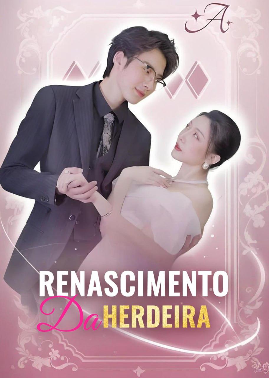 RENASCIMENTO DA HERDEIRA RENASCIMENTO DA HERDEIRA