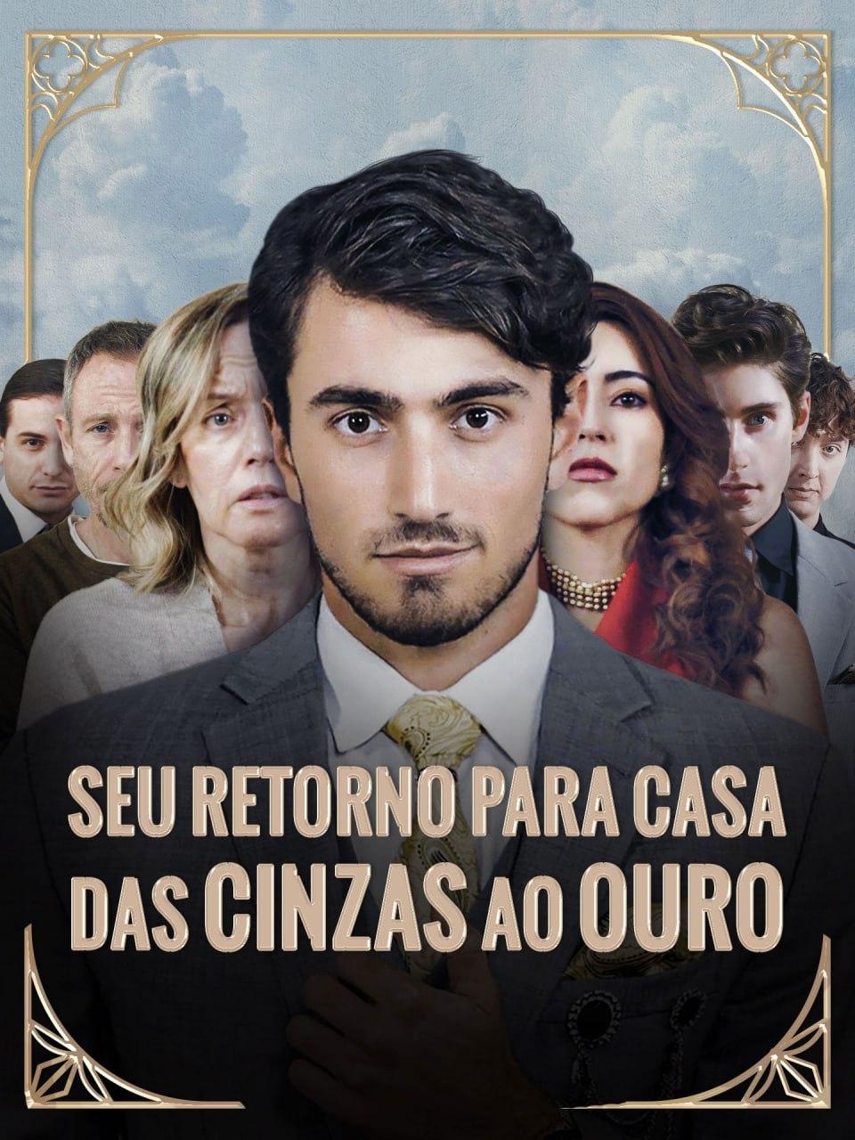 SEU RETORNO PARA CASA: DAS CINZAS AO OURO SEU RETORNO PARA CASA: DAS CINZAS AO OURO