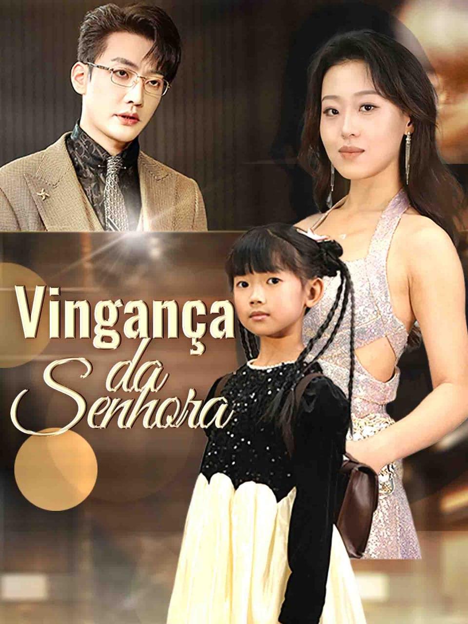 VINGANÇA DA SENHORA VINGANÇA DA SENHORA