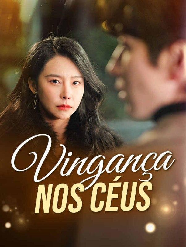 VINGANÇA NOS CÉUS VINGANÇA NOS CÉUS