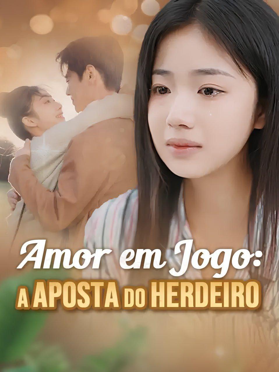 AMOR EM JOGO A APOSTA DO HERDEIRO