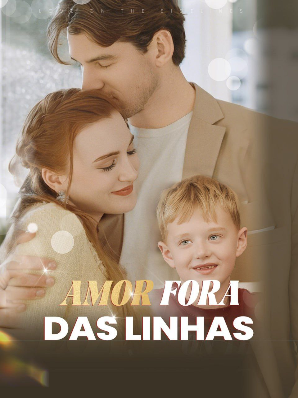 AMOR FORA DAS LINHAS  AMOR FORA DAS LINHAS