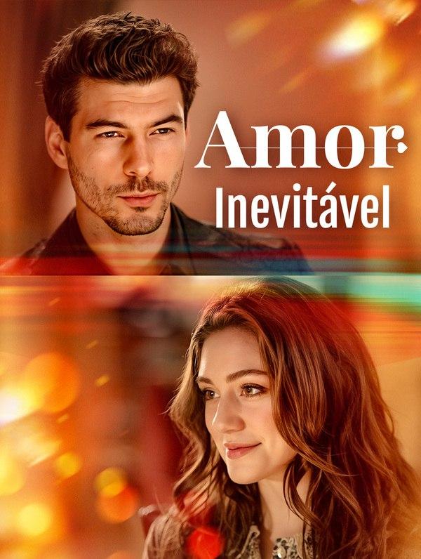AMOR INEVITÁVEL AMOR INEVITÁVEL