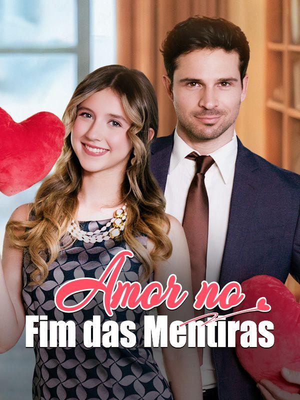 AMOR NO FIM DAS MENTIRAS AMOR NO FIM DAS MENTIRAS
