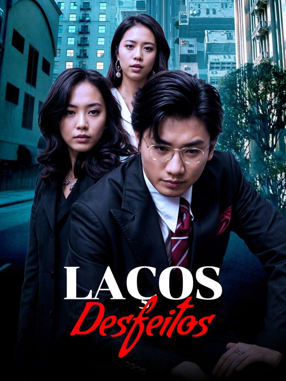 LAÇOS DESFEITOS LAÇOS DESFEITOS