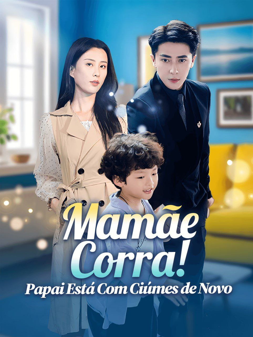 MAMÃE, CORRA! PAPAI ESTÁ COM CIÚMES DE NOVO