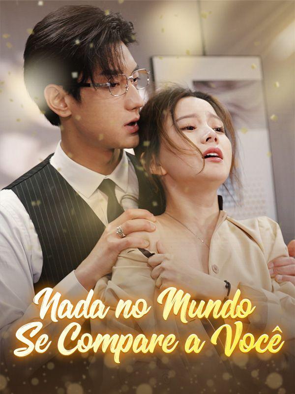 NADA NO MUNDO SE COMPARA A VOCÊ