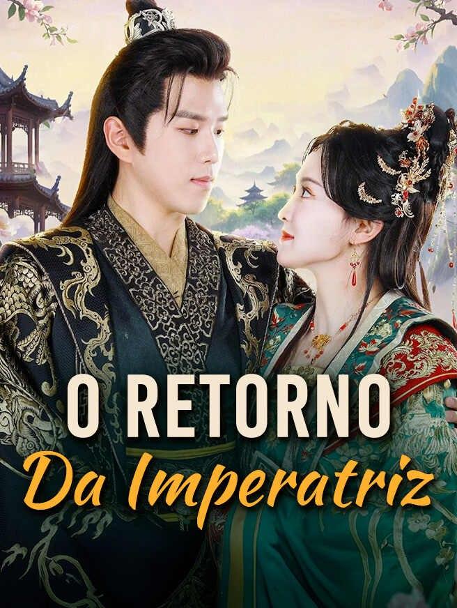 O RETORNO DA IMPERATRIZ