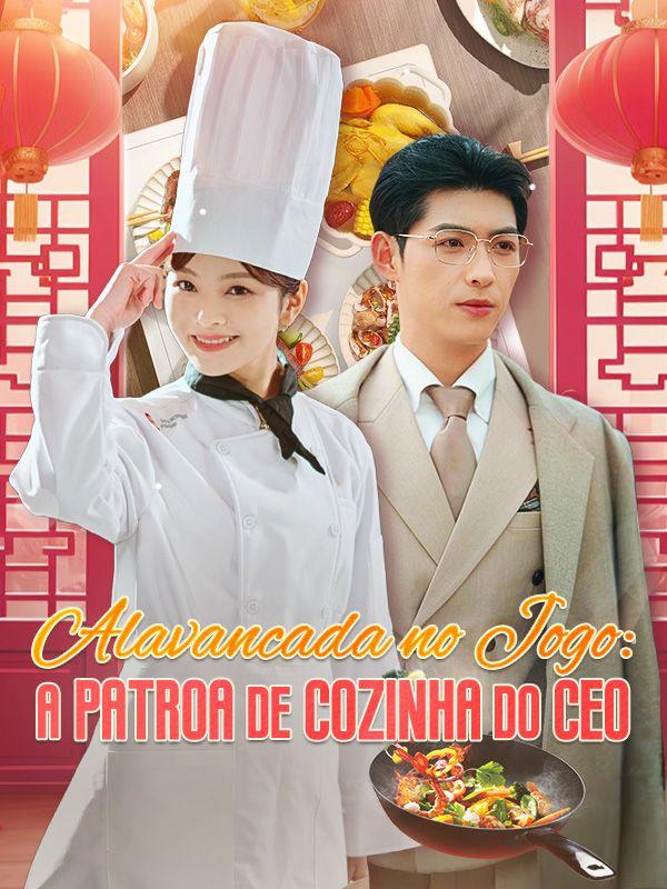 ALAVANCADA NO JOGO: A PATROA DE COZINHA DO CEO 