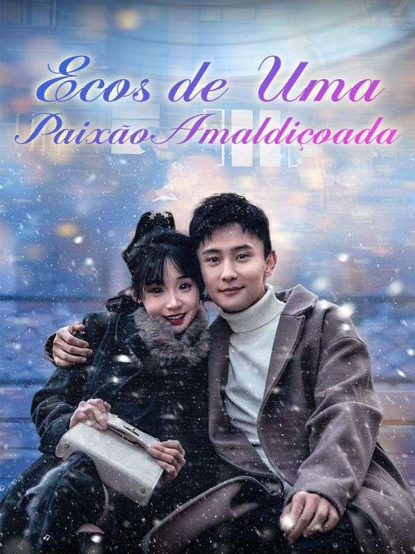 ECOS DE UMA PAIXÃO AMALDIÇOADA