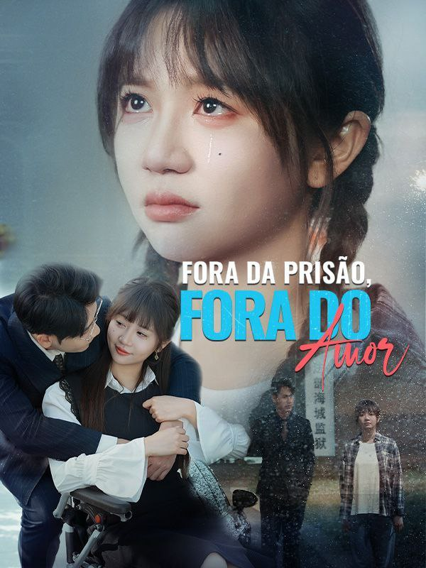 FORA DA PRISÃO, FORA DO AMOR
