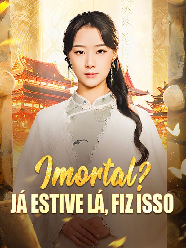 IMORTAL? JÁ ESTIVE LÁ FIZ ISSO