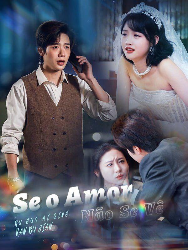 SE O AMOR NÃO SE VÊ 