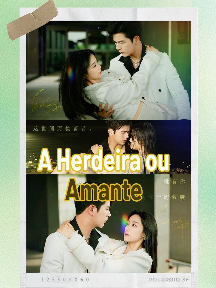 A HERDEIRA OU AMANTE